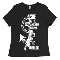 Black she is the anchor keeping my feet on the ground Ladies Tee - Bettercallsaul