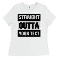 Straight Outta Your Text Ladies Tee | Teevron