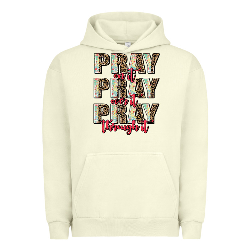 Pray On It Pray Over It Pray Through It Urban Hoodie by AdoDesignShop | Teevron