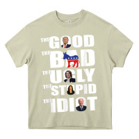 Mossy The Good The Bad The Ugly The Stupid The Idiot Politics TShirt Heavy Core Tee - minhPixels