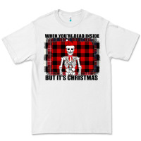 White When You re Dead Inside But It Christmas Skeleton Premium Tee - Bettercallsaul
