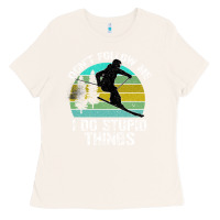 Bone Don t Follow Me I Do Stupid Things Ladies Tee - Bettercallsaul