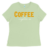 Matcha Coffee Completes Me Ladies Tee - Bettercallsaul