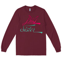 Burgundy Big Sister love Big Sis Gift ba Long Sleeve Tee - minhPixels