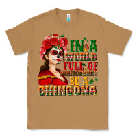 Toasted Coconut In a world full of princesses be a chingona Classic Tee - NancyCooperArtShop