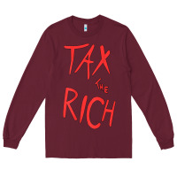 Burgundy tax the rich shirt (on back)political t shirts for women men t shirt Long Sleeve Tee - minhPixels