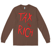 Chestnut tax the rich shirt (on back)political t shirts for women men t shirt Long Sleeve Tee - minhPixels