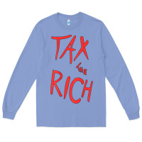 Colony Blue tax the rich shirt (on back)political t shirts for women men t shirt Long Sleeve Tee - minhPixels
