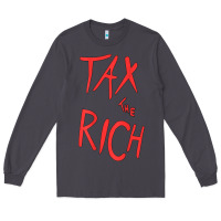 Smoke tax the rich shirt (on back)political t shirts for women men t shirt Long Sleeve Tee - minhPixels