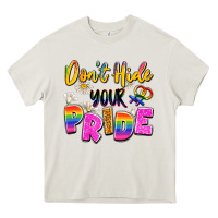 Don't Hide Your Pride Heavy Core Tee | Teevron
