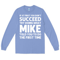 Colony Blue mike gift name personalized birthday funny christmas joke Long Sleeve Tee - minhPixels