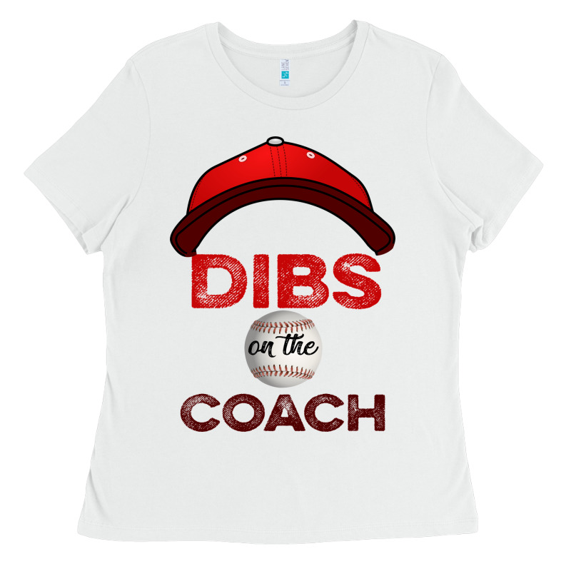 Dibs On The Coach Baseball Ladies Tee by Bettercallsaul | Teevron
