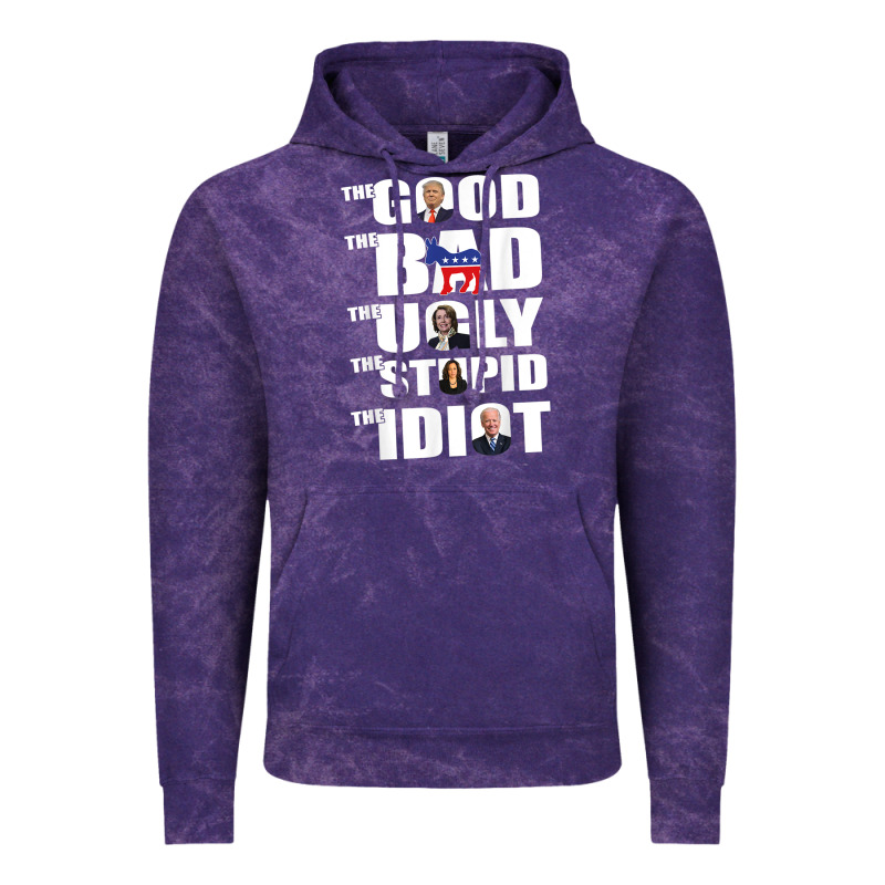 The Good The Bad The Ugly The Stupid The Idiot Politics Tshirt Vintage Hoodie by minhPixels | Teevron
