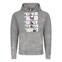 Cloud Rock The Good The Bad The Ugly The Stupid The Idiot Politics TShirt Vintage Hoodie - minhPixels