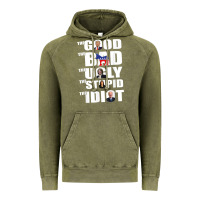 Vintage Olive The Good The Bad The Ugly The Stupid The Idiot Politics TShirt Vintage Hoodie - minhPixels