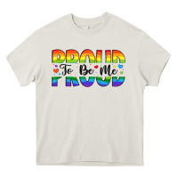 Proud To Be Me Heavy Core Tee | Teevron
