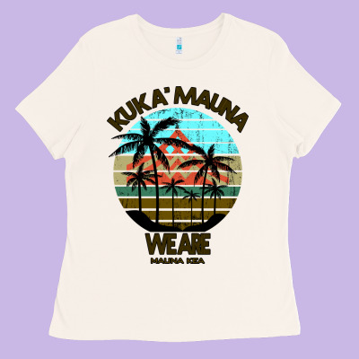 Ku Kia I Mauna Ladies Tee Designed By Bettercallsaul