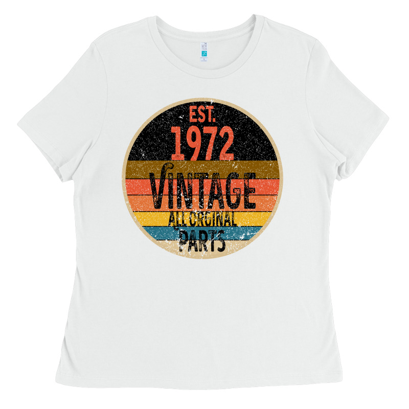 Est. 1972 Made In 1972 All Original Parts All Orginal Parts Ladies Tee by Bettercallsaul | Teevron