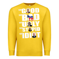 Lemon The Good The Bad The Ugly The Stupid The Idiot Politics TShirt Premium Sweatshirt - minhPixels