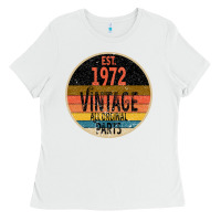 White est. 1972 MADE IN 1972 ALL ORIGINAL PARTS all orginal parts Ladies Tee - Bettercallsaul