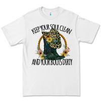 White Keep Your Soul Clean And Your Boots Dırty Cowgirl Boots Premium Tee - Bettercallsaul