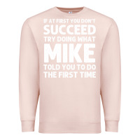 Pale Pink mike gift name personalized birthday funny christmas joke Premium Sweatshirt - minhPixels