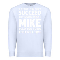 White mike gift name personalized birthday funny christmas joke Premium Sweatshirt - minhPixels