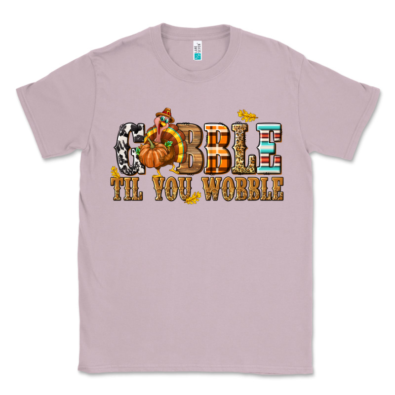 Gobble Til You Wobble With Turkey Classic Tee by texasbilliewilder | Teevron