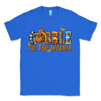 True Royal Gobble Til You Wobble with Turkey Classic Tee - texasbilliewilder
