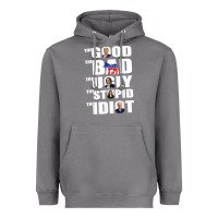 Storm The Good The Bad The Ugly The Stupid The Idiot Politics TShirt Heavyweight Hoodie - minhPixels