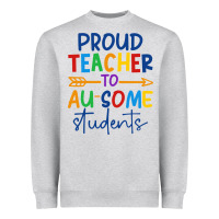 Heather Grey Proud teacher to au-some students Heavyweight Sweatshirt - CowhideDigitalArt