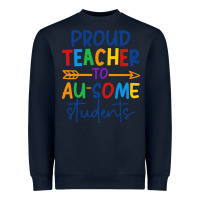 Navy Proud teacher to au-some students Heavyweight Sweatshirt - CowhideDigitalArt