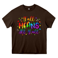 Chocolate Brown y all means all y all Heavy Core Tee - Artiststas