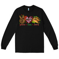 Black Peace love tacos Mexico Long Sleeve Tee - HowdyJamesFarm