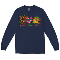Navy Peace love tacos Mexico Long Sleeve Tee - HowdyJamesFarm