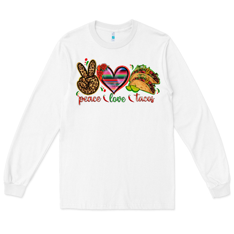 Peace Love Tacos Mexico Long Sleeve Tee by HowdyJamesFarm | Teevron