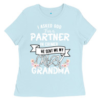 Baby Blue I Asked God For a Partner In Crime He Sent Me My Crazy Grandma Ladies Tee - Bettercallsaul