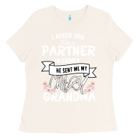 Bone I Asked God For a Partner In Crime He Sent Me My Crazy Grandma Ladies Tee - Bettercallsaul