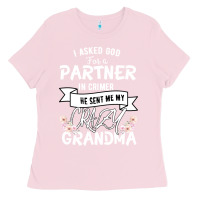 Bubblegum Pink I Asked God For a Partner In Crime He Sent Me My Crazy Grandma Ladies Tee - Bettercallsaul