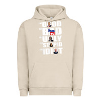 Pigment French Oak The Good The Bad The Ugly The Stupid The Idiot Politics TShirt Urban Hoodie - minhPixels