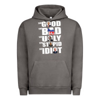 Pigment Tornado The Good The Bad The Ugly The Stupid The Idiot Politics TShirt Urban Hoodie - minhPixels