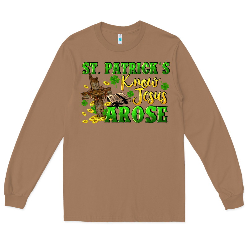 St. Patrick's Know Jesus Arose Long Sleeve Tee by CowGirlArtShop | Teevron
