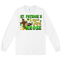 White St. Patrick's know Jesus arose Long Sleeve Tee - CowGirlArtShop