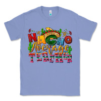 Colony Blue Nacho average Teacher Classic Tee - NancyCooperArtShop