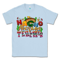 Dusty Blue Nacho average Teacher Classic Tee - NancyCooperArtShop