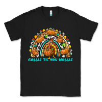 Black Gobble Til You Wobble with Rainbow Classic Tee - texasbilliewilder