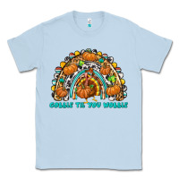 Dusty Blue Gobble Til You Wobble with Rainbow Classic Tee - texasbilliewilder