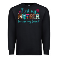 Black first my mother forever my friend Premium Sweatshirt - Artiststas