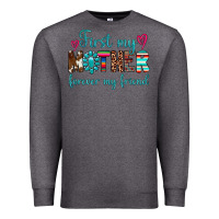 Charcoal Heather first my mother forever my friend Premium Sweatshirt - Artiststas