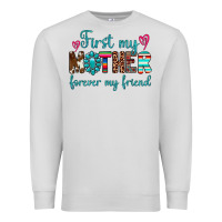 Dove Grey first my mother forever my friend Premium Sweatshirt - Artiststas